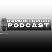 Campus Crisis Podcast