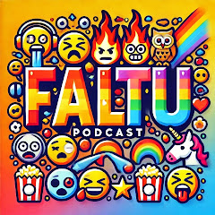 Faltu Podcast