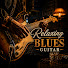 lSzHhOQ8TjA-channel-avatar-Relaxing Blues Guitar