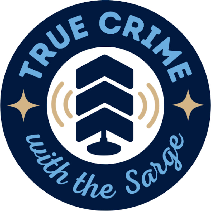 True Crime with the Sarge