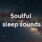 Soulful Sleep Sounds • 57M views • 3 months ago .. logo