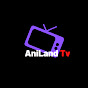 AniLand Tv