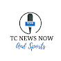 TC NEWS NOW AND SPORTS