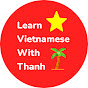 Learn Southern Vietnamese with Thanh