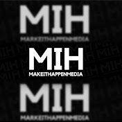 Make It Happen Media