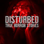 Disturbed: True Horror Stories logo