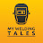 My Welding Tales