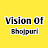 Vision Of Bhojpuri 