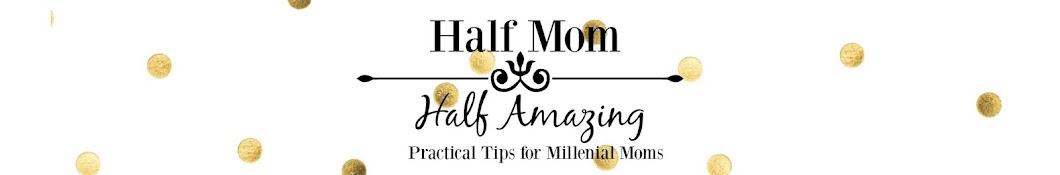 Half Mom Half Amazing ইউটিউব চ্যানেল অ্যাভাটার