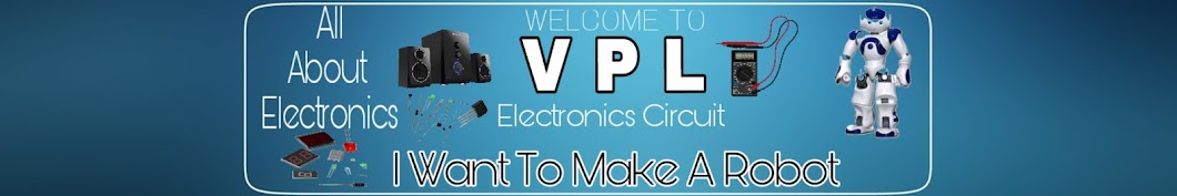V P L Electronics Circuit Avatar canale YouTube 