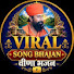 ixf5B-NuuWM-channel-avatar-VIRAL SONG BHAJAN