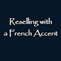 Reselling with a French Accent logo