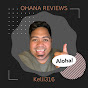 Ohana Reviews