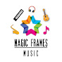 Magic Frames Music