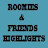 ROOMIES & FRIENDS HIGHLIGHTS
