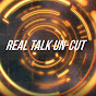 REAL TALK UN-CUT logo