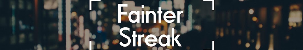 FainterStreak رمز قناة اليوتيوب