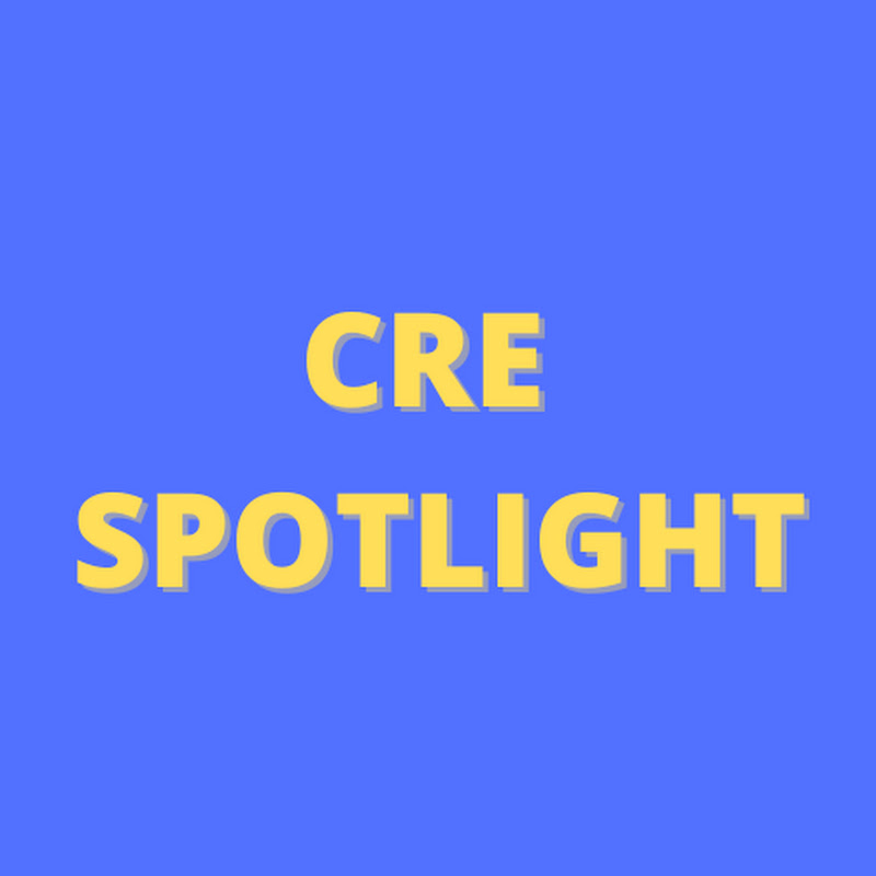 CRE SPOTLIGHT