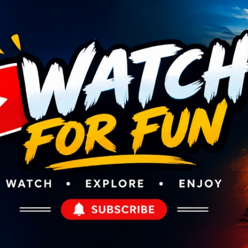 Watch For 😊 Fun😁-2026