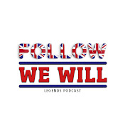 Follow We Will - Legends Podcast