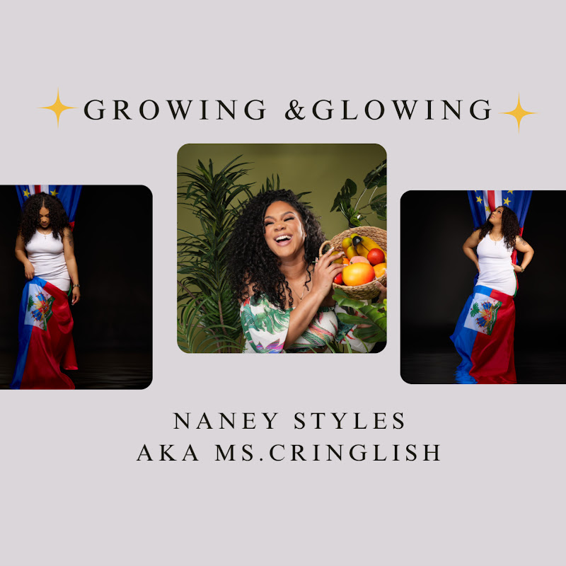 Growing & Glowing with Naney Styles