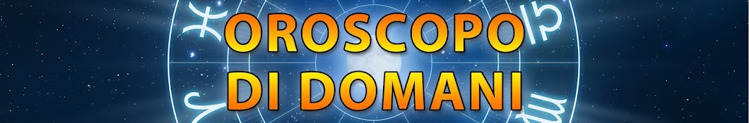 Oroscopo Domani Avatar de canal de YouTube