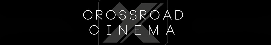 Crossroad Cinema YouTube channel avatar