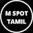 M SPOT TAMIL