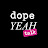 dopeYEAH talk