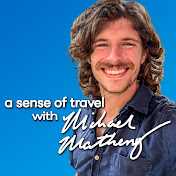 A Sense of Travel with Michael Matheny