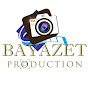 Bayazet production