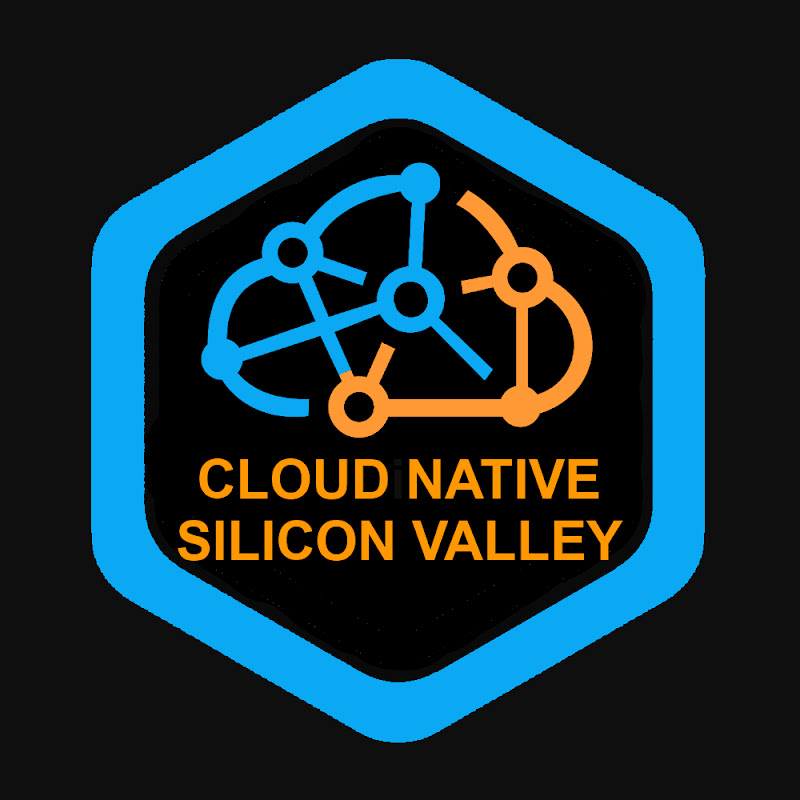 Cloud Native Silicon Valley Meetup