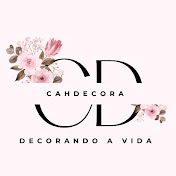 Camilla Almeida - Cahdecora Decorando a Vida