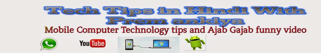 Tech Tips in Hindi With Prem ankiya YouTube channel avatar