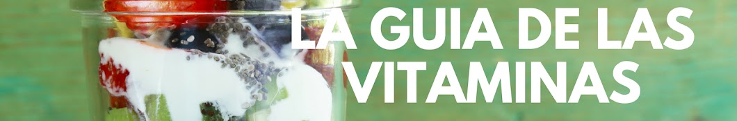 La GuÃ­a de las Vitaminas رمز قناة اليوتيوب