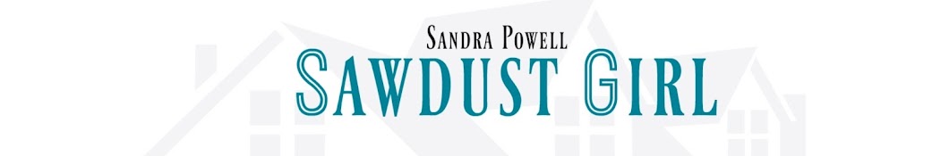 Sandra Powell aka {Sawdust Girl} यूट्यूब चैनल अवतार