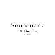 Soundtrack Of The Day
