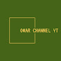 Omar Channel YT