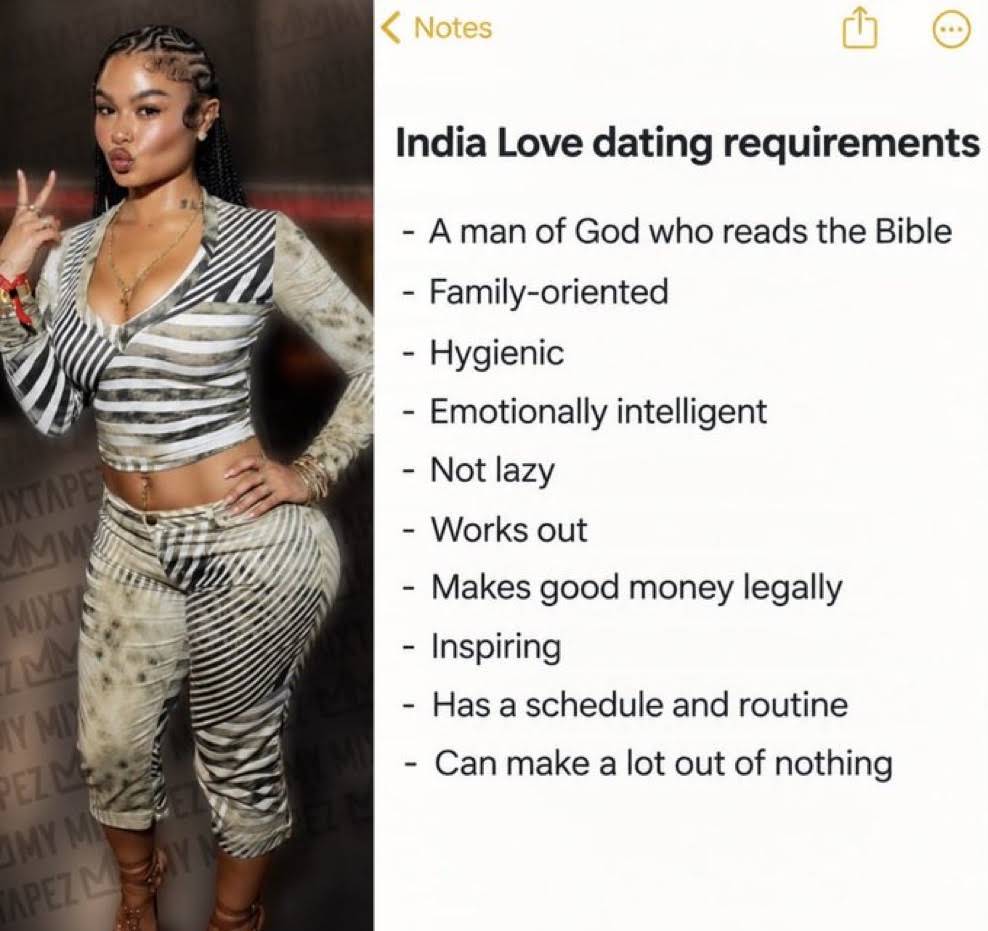At 30, India Love shares the list of qualities a man must have to