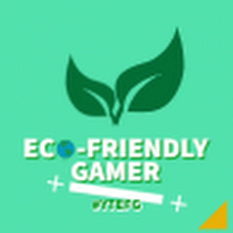 Eco-Friendly Gamer