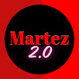 Martez 2.0