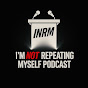 I'm Not Repeating Myself Podcast's avatar.