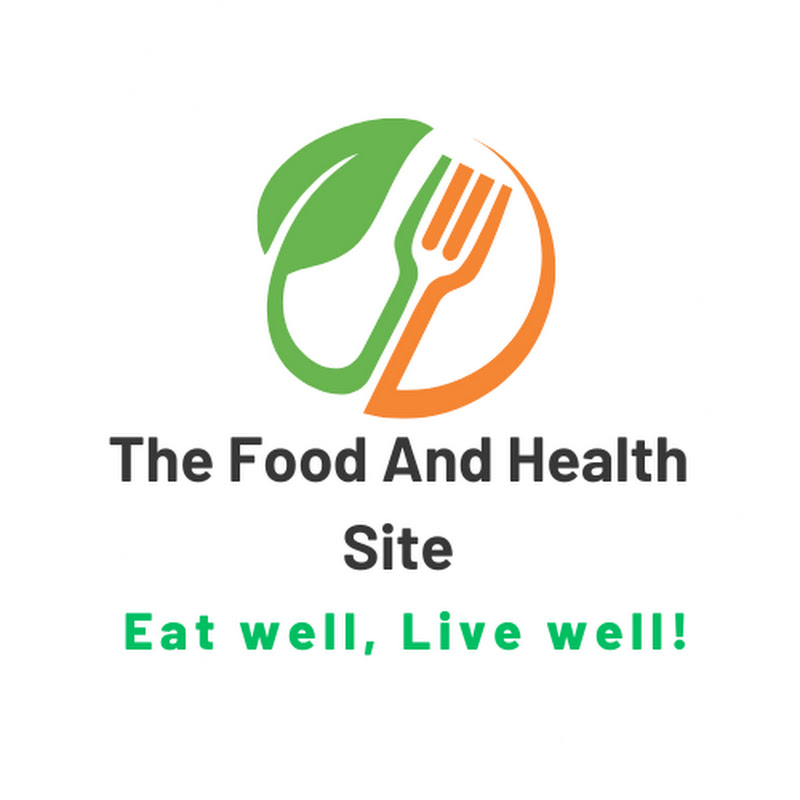 The Food And Health Site