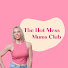 hLcLVQpnoQ8-channel-avatar-The Hot Mess Mums Club