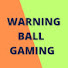 ZpBnJH8OQvI-channel-avatar-Warning ball Gaming
