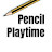 Pencil Playtime