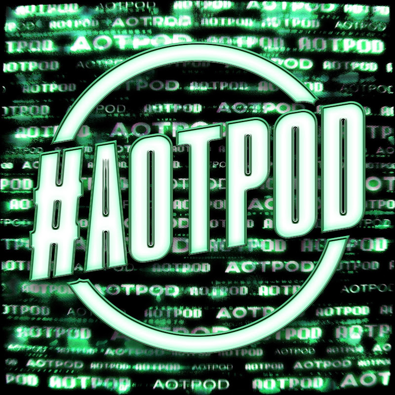AOT PODCAST