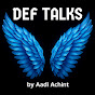 DEF Tallks  by Aadi Avatar