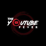 The YouTube Fever
