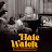 Hate Watch Podcast
